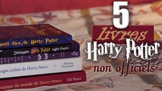 5 livres Harry Potter Non Officiels [upl. by Roos930]