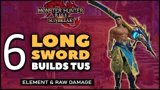 MHR Sunbreak  NEW Best Longsword Builds  TU5 [upl. by Haas638]