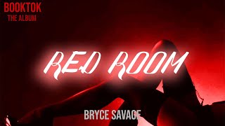 Bryce Savage  Red Room [upl. by Akirdnas]