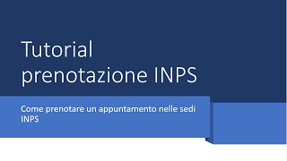 Tutorial prenotazione appuntamento sede Inps [upl. by Arabrab]