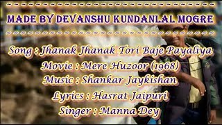 Jhanak Jhanak Tori Baje Payaliya Karaoke with lyrics  Manna Dey  Mere Huzoor 1968 [upl. by Araid]