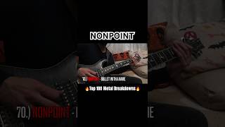 Top 100 Metal Breakdowns 🔥 Nonpoint  Bullet With a Name shorts metal breakdown [upl. by Il]