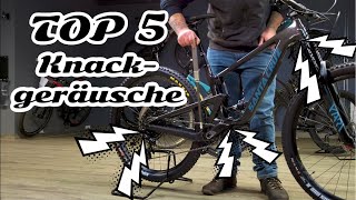 Die TOP 5 der Klack Knarz und Knackgeräusche am Mountainbike  MTBRatgeber5 [upl. by Coniah]