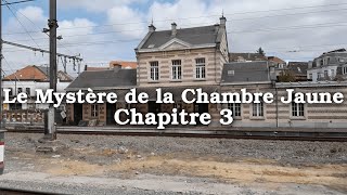 Le Mystère de la Chambre Jaune  Gaston Leroux  Chapitre 3 [upl. by Ilellan366]