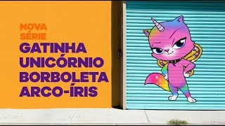 Gatinha Unicórnio Borboleta Arco Íris  Nova Série  Nickelodeon [upl. by Evannia]