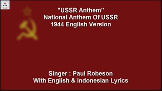 USSR Anthem  1944 English Version  Paul Robeson  With Lyrics [upl. by Ralina]