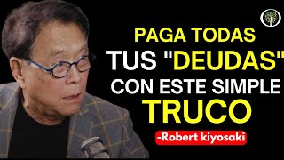 quotTenia una DEUDA de 800000 Dólaresquot Cómo Pagar tus Deudas  Robert Kiyosaki En Español [upl. by Notnef]