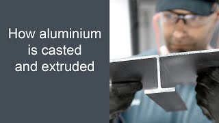 How Is Aluminium Extruded  Aluminium Casting and Extrusion [upl. by Aluk]