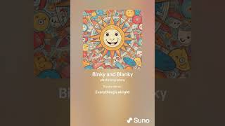 Binky and Blanky [upl. by Luahs]