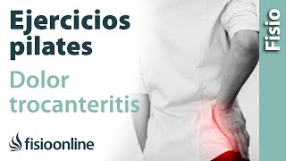 EJERCICIOS para aliviar la TROCANTERITIS con PILATES [upl. by Ahseken]