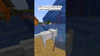 Dog saved from Tsunami in Minecraft minecraft [upl. by Ennairrac]