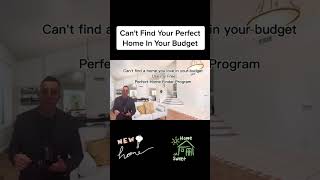 Cant find youre perfected home in your budget Ise my perfect home finder program and lets fund [upl. by Frulla]