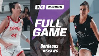 Spain 🇪🇸 vs Bordeaux Ballistik 🇫🇷  Full Pool Game  FIBA 3x3 Womens Series Bordeaux Stop 2024 [upl. by Rhys243]