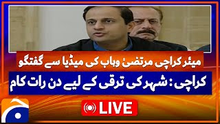 LIVE  Mayor Karachi Murtaza Wahabs Media Talk  Key Updates amp Highlights  Geo News [upl. by Seedman]