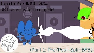 BFB but BFDI veterans don’t compete Part 1 Pre and PostSplit BFB [upl. by Arat]