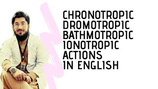 chronotropic dromotropic bathmotropic inotropic effect in simple English by Dr uut [upl. by Iow]