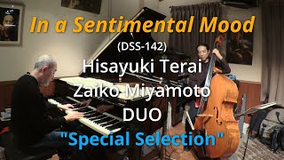 DSS142 Hisayuki Terai amp Zaiko Miyamoto DUO In a Sentimental Mood [upl. by Leone]