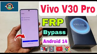 Vivo V30 Pro FRP Bypass Android 14  2024  Vivo V25 Pro Frp Unlock  How To Bypass Frp Vivo V23 Pro [upl. by Hughmanick230]