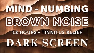 Smoothed Brown Noise  12 Hours for Sleep Relaxation and Tinnitus Relief  Sound For Sleep Aid [upl. by Lief126]