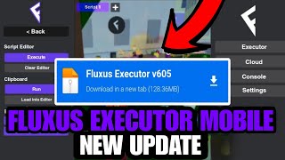 Fluxus Executor Mobile New Update v605  Fluxus Coral  Fluxus Actualizado  Fluxus Download [upl. by Hpotsirhc34]