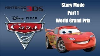 Cars 2 Nintendo 3DS  Lets Play Story Mode Part 1  World Grand Prix [upl. by Claudelle69]