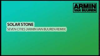 Solarstone  Seven Cities Armin van Buuren Remix [upl. by Glarum100]