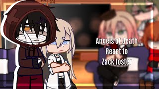 Angels of death react to Zack Foster  MrDemonic [upl. by Nichol]