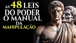 AS 48 LEIS DO PODER  O MANUAL DA MANIPULAÇÃO ESTOICISMO [upl. by Pretrice]