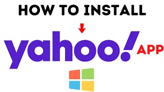 How To Install Yahoo App On Windows 10 2021 [upl. by Mit179]