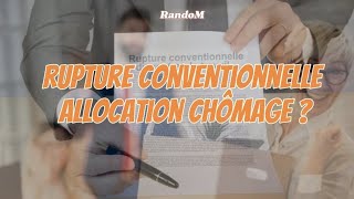 Rupture conventionnelle Allocation chômage [upl. by Forester]