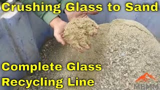 Recycling Glass To Sand Glass Crushing amp Recycling Line [upl. by Dehnel567]