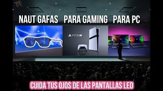 Las mejores gafas gaming del mundo  Naut Tecnonauta  Lentes PC [upl. by Erfert180]