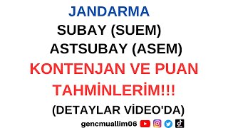 Jandarma Subay SUEM Astsubay ASEM Güncel kontenjan dağılımı ve puan tahminlerim [upl. by Iddo792]