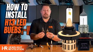 How to install H13 LED Headlight Bulbs  Tips and Tricks from Headlight Revolution [upl. by Ecahc]