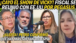 ¡CAYÓ SHOW DE VICKY FISCAL SE REUNIÓ CON EEUU POR PEGASUS PETRO ALERTÓ DE MÁS SOFTWARE ESPÍA [upl. by Dnomayd]