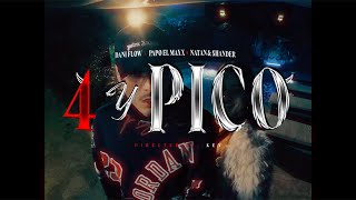 Dani Flow Natan amp Shander Papo El Maxx  4 Y Pico Official Video [upl. by Yasdnyl811]