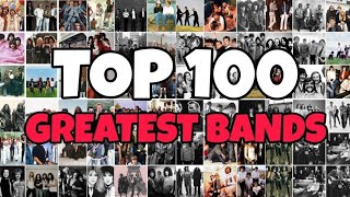 Top 100 Greatest Bands of All Time Part4 [upl. by Fried]