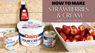 STRAWBERRIES AND CREAM RECIPE  NEW YEAR’S DESSERT  SUPER SIMPLE AND EASY RECIPE  DELICIOUS 🍓 [upl. by Quincey133]