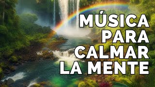 El secreto para equilibrar tu vida y ser más feliz  Música Relajante para Calmar la Mente [upl. by Euqinorev]