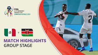 HIGHLIGHTS Mexico v Kenya  FIFA U17 Women’s World Cup 2024 [upl. by Ballinger]