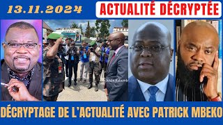 ACTU DÉCRYPTÉE 13112024  DÉCRYPTAGE DE LACTUALITÉ AVEC PATRICK MBEKO [upl. by Orutra]