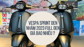 Báo Giá Xe Vespa Sprint 2023 màu đen nhám 2023 bản Full đen 125 amp 150 bao nhiêu [upl. by Keeryt556]