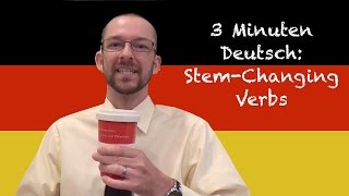 StemChanging Verbs  3 Minuten Deutsch Lesson 11  Deutsch lernen [upl. by Thorncombe]