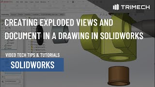 Creating Exploded Views and Documenting in a Drawing in SOLIDWORKS [upl. by Ritz684]