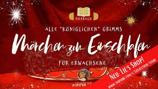 Die schönsten Märchen der Brüder Grimm langes Hörbuch zum Einschlafen quotKönigseditionquot [upl. by Nessnaj]