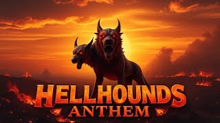 Hellhound Anthem  KRH Hellhounds [upl. by Sibyl]