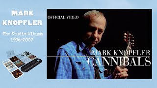 Mark Knopfler  Cannibals Official Video [upl. by Lawler]