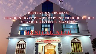 Dedication Program of Chandonpokpi Phaipi Baptist Church ChBCA  Gospel Musical Nite  Live [upl. by Anerat841]