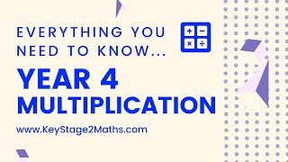 Year 4 Multiplication  everything you need to know [upl. by Eleumas]