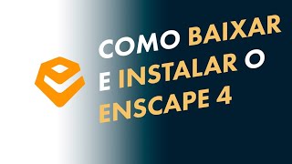 Download Enscape 4  Como Baixar e Instalar [upl. by Ardnas]